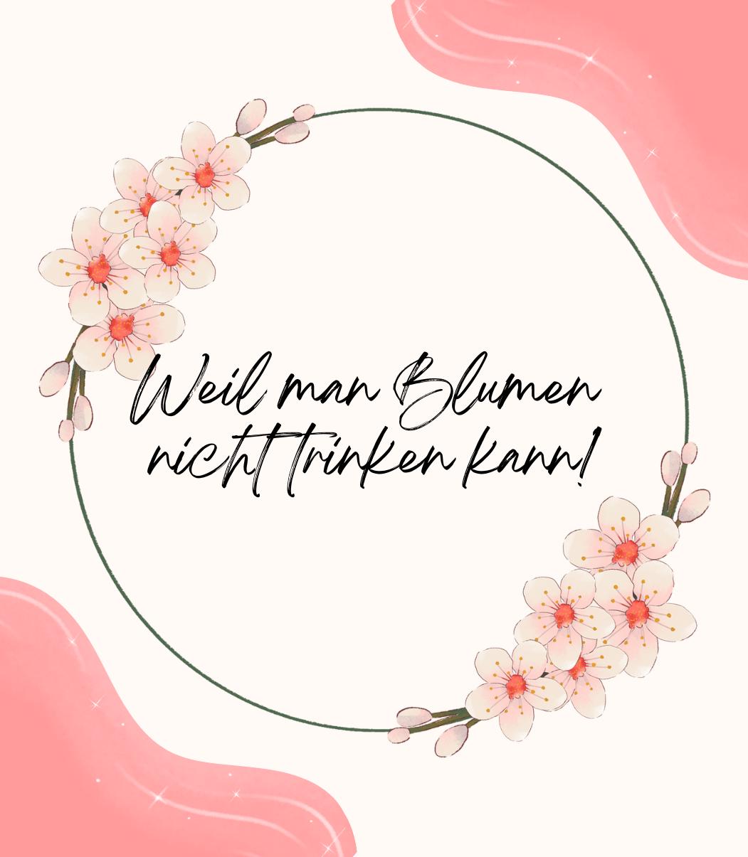 Weinflaschen-Etiketten – „Weil man Blumen nicht trinken kann“